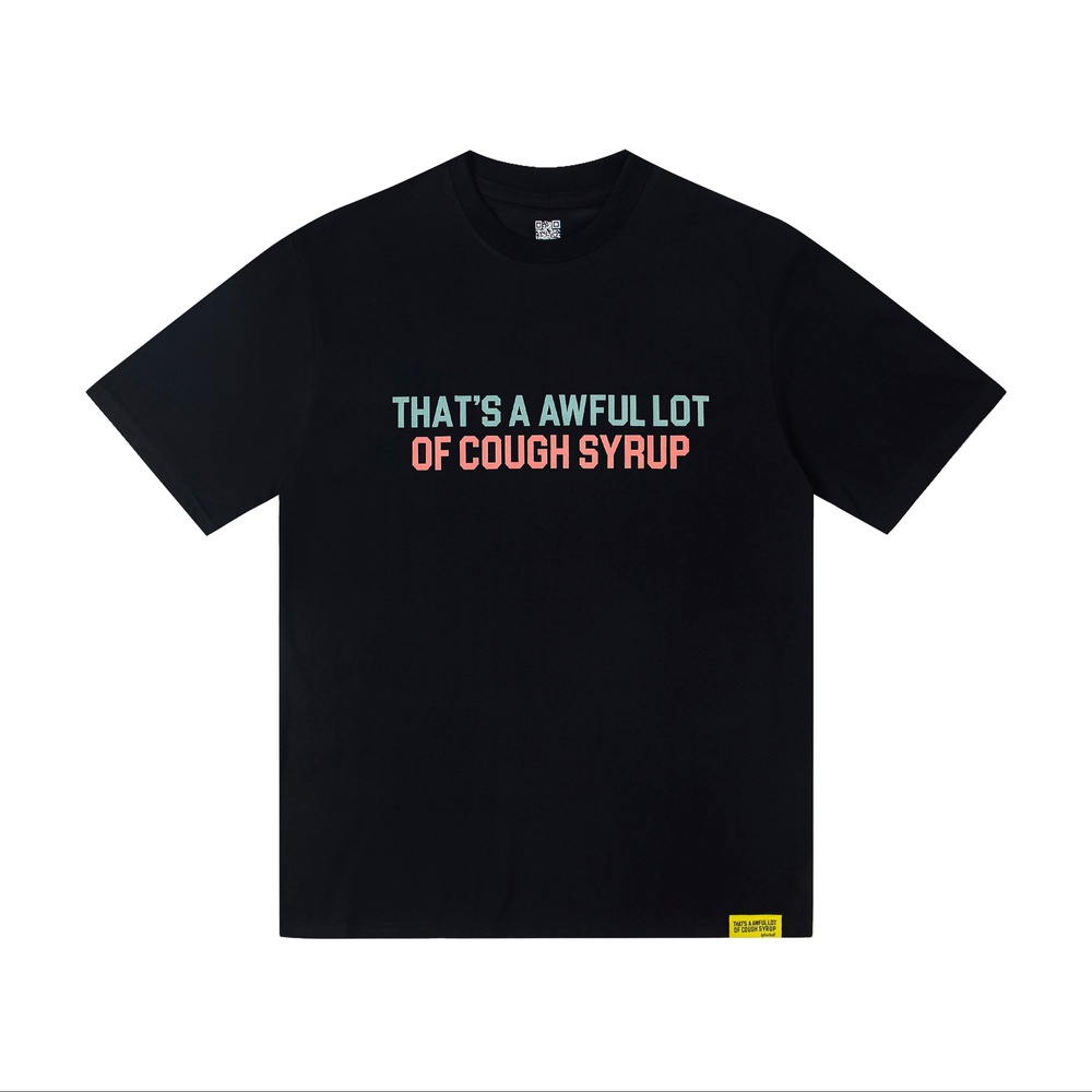 That's A Awful Lot Of Cough Syrup T-shirts-021
